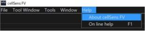 2) Select “About cellSens FV” from the Help menu.