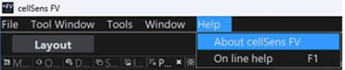 6) cellSens software automatically starts in Desktop/Viewer mode to load the changes. Select “About cellSens FV” from the Help menu after start up.