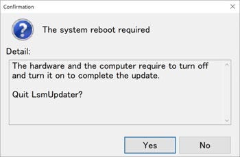 The following dialog box will display. Finish the updater by following the message and turning off the power of all systems and the control PC. Then, turn on the power again.